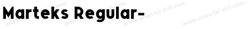 Marteks Regular字体转换